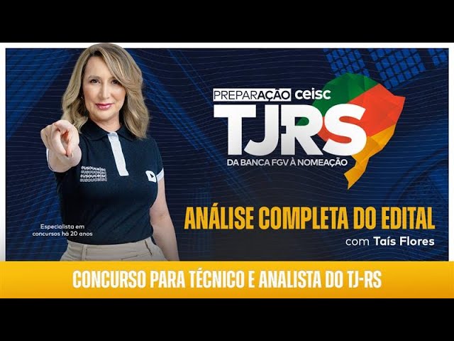 ANÁLISE DO EDITAL DO TJ-RS | ANALISTA E TÉCNICO | BANCA FGV