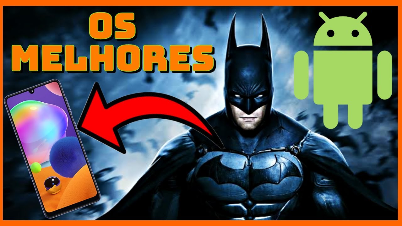 Os melhores jogos do Batman para celular! | + Link para Download [2021]