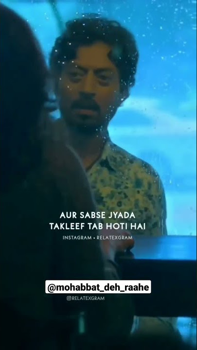sabse jyada takleef tab hoti hai ! Irfan Khan best hindi shayri