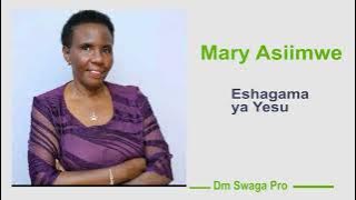 Eshagama ya Yesu - Mary Asiimwe