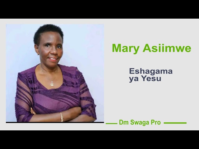 Eshagama ya Yesu - Mary Asiimwe class=