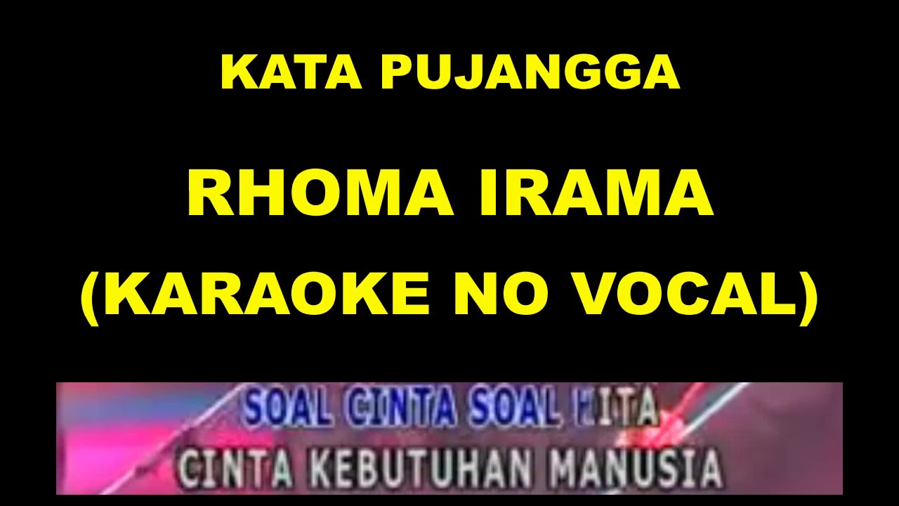 KATA PUJANGGA - RHOMA IRAMA (KARAOKE NO VOCAL)