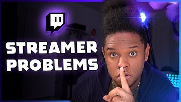 Twitch Streamers BIGGEST Problems! (Real Talk)