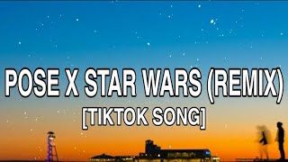 Pose X Star Wars (remix) (Lyrics) [TIKTOK SONG]