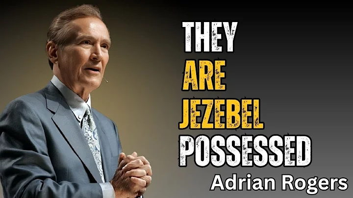 7 Signs Someone Is Possessed by the Jezebel Spirit | ADRIAN ROGERS MOTIVITION SPEECH