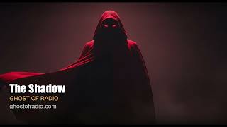 The Flight of the Vulture | The Shadow | December 10, 1939 | The Shadow | Old Time Radio | 1937