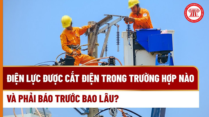 Nợ bao nhiêu tháng tiền điện thì bị cắt điện