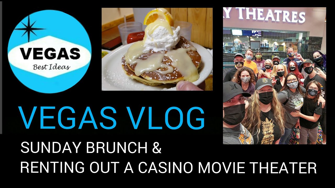 VEGAS VLOG - Sunday Brunch and Renting Out A Casino Movie Theater