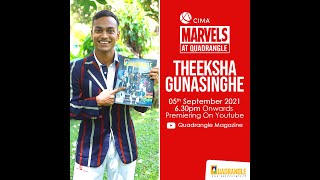 Marvels at Quadrangle - Coming up Theeksha Gunasinghe