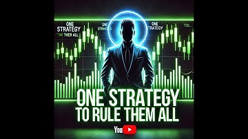 “One Trading Strategy to Rule Them All (For Beginners)”