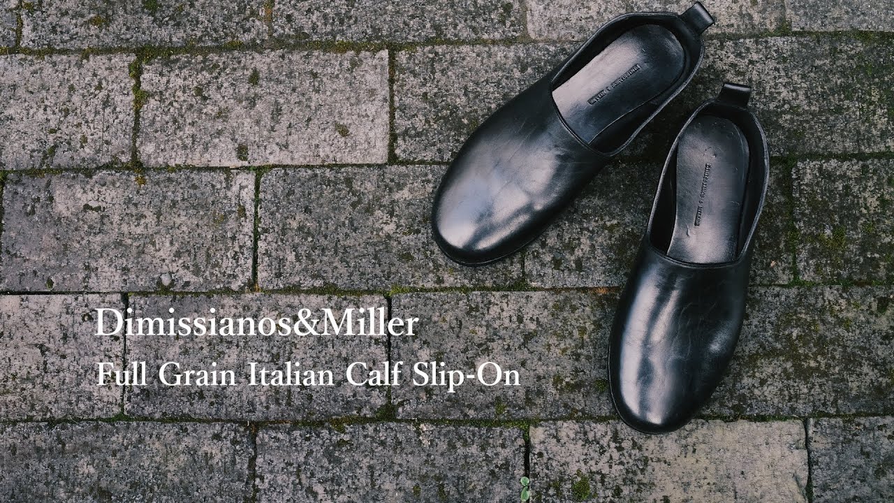 Leather Slip-On】Dimissianos&Miller - YouTube