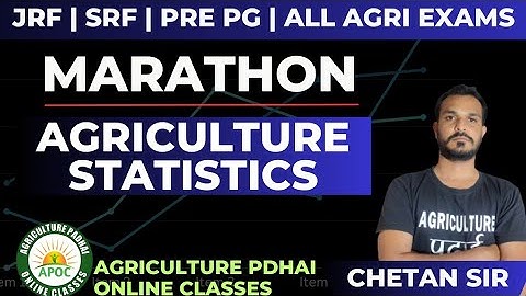 Agriculture Statistics marathon | Part-1 | All Agriculture Exam | JRF | SRF | NET | By Chetan Sir