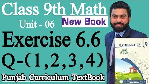 Class 9th Math New Book Chapter 6 Exercise 6.6 Question 1,2,3,4-9th Class Maths Exercise 6.6 Q1 to 4