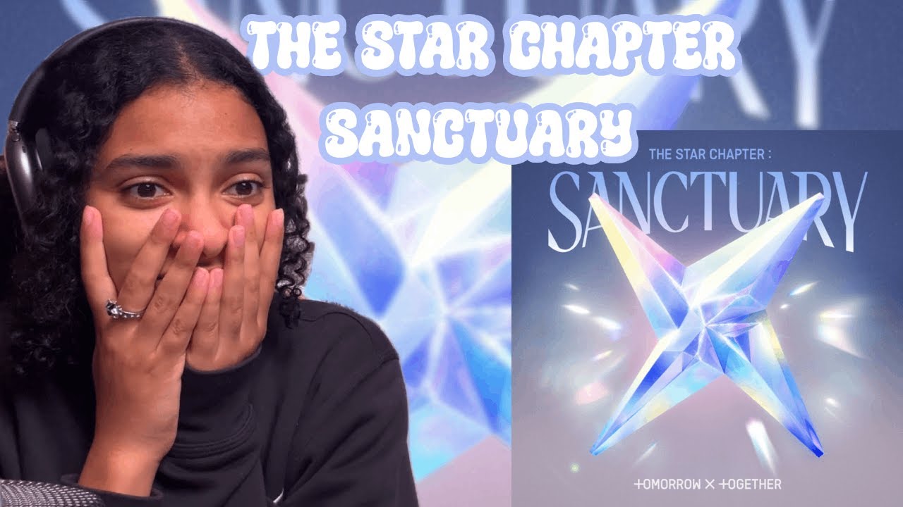 THEY REALLY CAN SING | TXT  The Star Chapter: Sanctuary Album Reaction