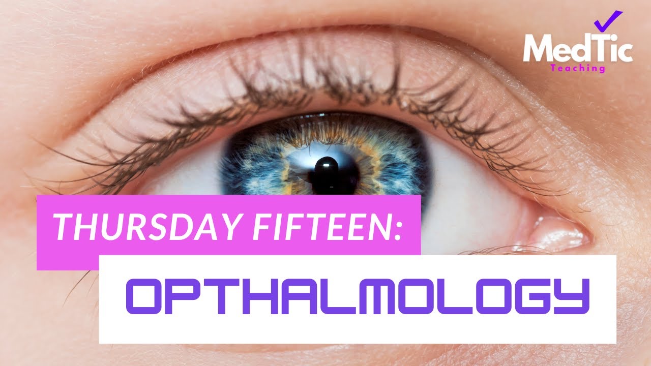 Thursday Fifteen Ophthalmology YouTube