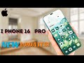 Iphone 16 pro  new updates  