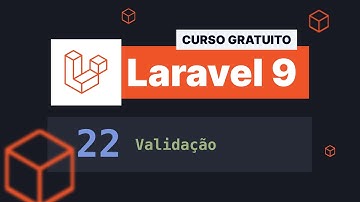 Curso gratuito Laravel 9 INTRO #22 - Validação