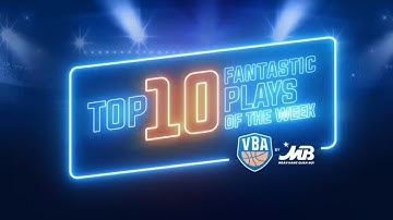 Top 10 Plays of the Week VBA 2019 || Tuần 1-2