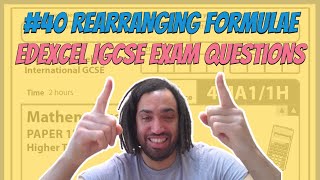 #40 Rearranging Formulae - Edexcel IGCSE Exam Questions