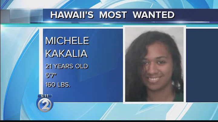 Hawaii's Most Wanted: Michele Kakalia