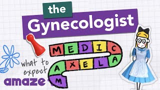 The Gynecologist: What To Expect #AskAMAZE