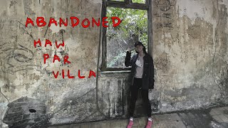 ABANDONED HAW PAR VILLA Coney Island and Lorong Halus [Ep 20: NO CLICK BAIT]