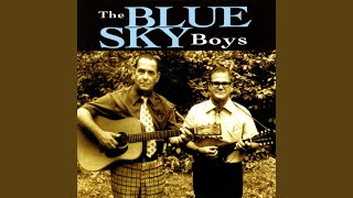 Video thumbnail of "The Blue Sky Boys - What Does The Deep Sea Say?"