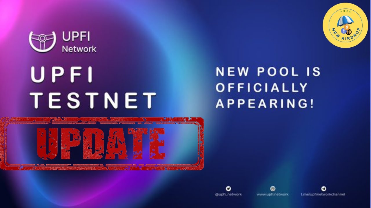 ✅[UPDATE] Làm Gấp: Update Pool Testnet UPFI Network - Mạng Solana.