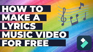How to Make a Lyrics Music Video