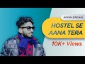 Aryan Singhal | hostel se aana tera | official audio  | New punjabi song 2021 | New Hindi song 2021