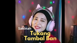 Sakinah II Tukang Tambal Ban - Tata Ganosa (cover) #sakinah144 #starmaker #karaokedangdut