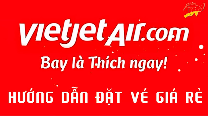 Đặt vé máy bay trang nào rẻ nhất