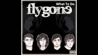 Watch Flygone What To Do video