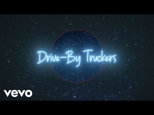 Drive-By Truckers - The Driver