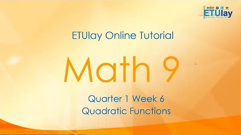 Quadratic Functions || Math 9 || Quarter 1 Week 6