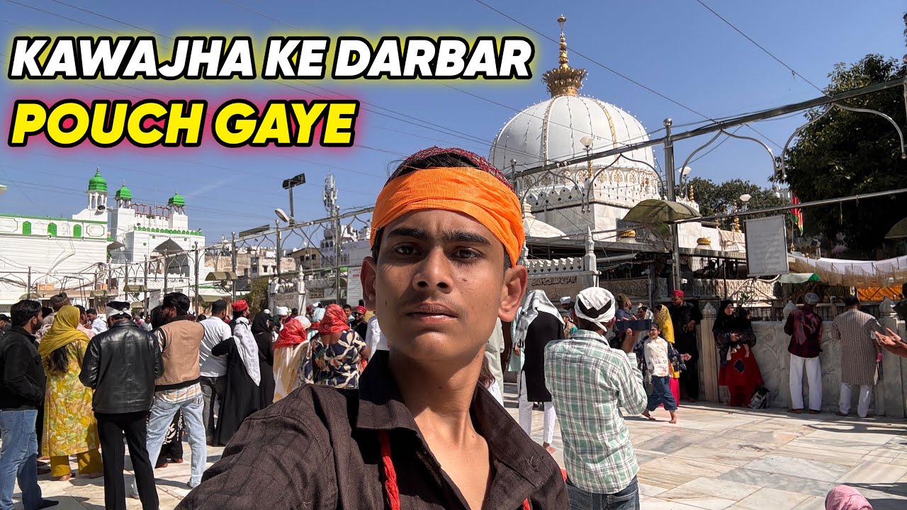 Kawajha Ji Ke Darbar Pouch Gaye👍🏻