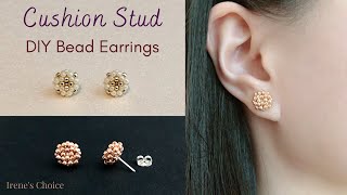 How to Make Cushion Stud Bead Earrings