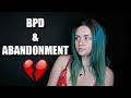 BPD AND ABANDONMENT ISSUES