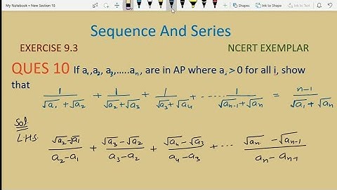 If a1, a2 ,a3 ...an are in AP where ai is greater than 0 for all i ,show that | Sequence and Series