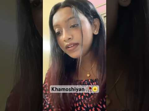 Khamoshiyan||Arijit Singh _Comment your favourite part🥀#youtubeshort #khamoshiyan#arijitsingh#reels