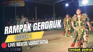 rampak gedruk bekso wiratama full babak 1