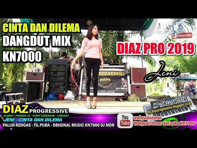 CINTA DAN DILEMA - DANGDUT KN7000 JENI DIAZ PROGRESSIVE class=