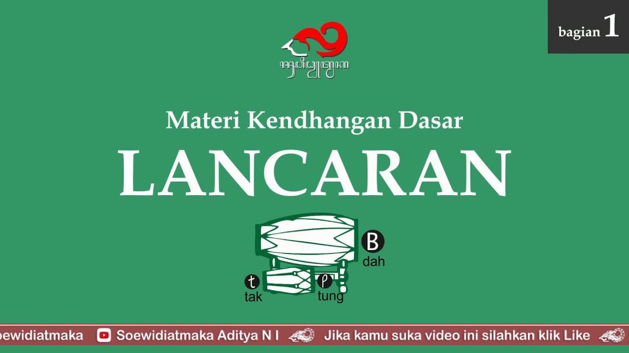 Materi Kendhang Dasar : [1] Lancaran Irama Lancar (KEBOGIRO Pelog Barang)