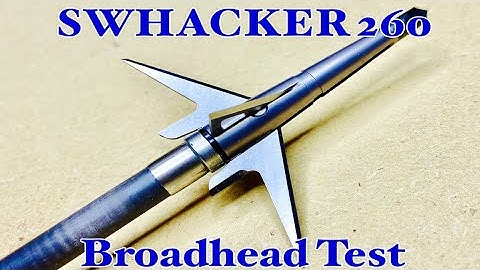 SWHACKER 260 HYBRID: Broadhead Test