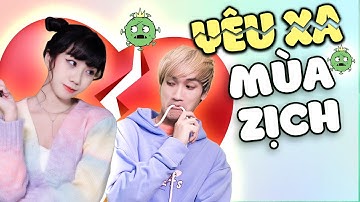 [Chế Xàm] YÊU XA MÙA ZỊCH | KÉM DUYÊN - RUM X NIT X MASEW | DI DI x LONG.C ft D2N