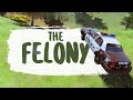 THE FELONY! - H1Z1