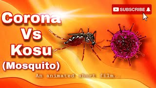 Corona Vs Kosumosquito - Animated Short Film2020 Awareness Video Kutti Story Tamil&Engsub