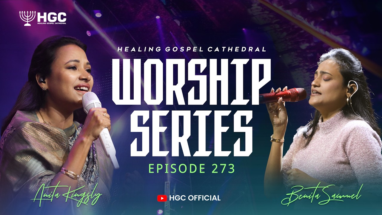 HGC | WORSHIP SERIES | EPISODE - 273 | PAS. ANITA KINGSLY | WORSHIP RECORDED LIVE AT HGC