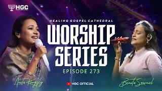 HGC | WORSHIP SERIES | EPISODE - 273 | PAS. ANITA KINGSLY | WORSHIP RECORDED LIVE AT HGC
