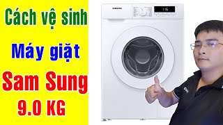 Hướng dẫn cách vệ sinh máy giặt Samsung an toàn, đúng cách